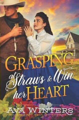 Cover of Grasping at Straws to Win Her Heart