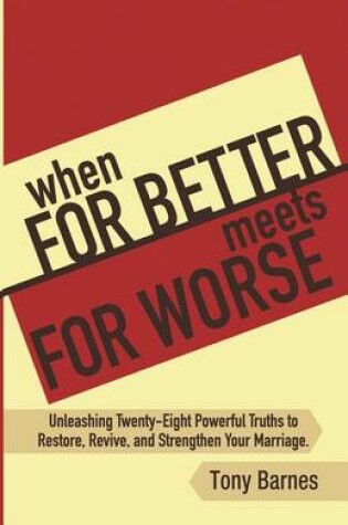 Cover of When for Better Meets for Worse