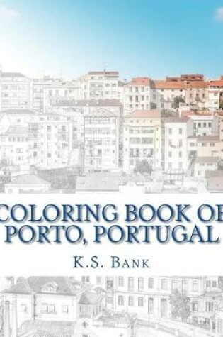 Cover of Coloring Book of Porto, Portugal