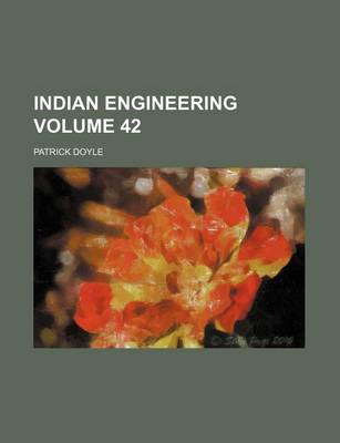 Book cover for Indian Engineering Volume 42