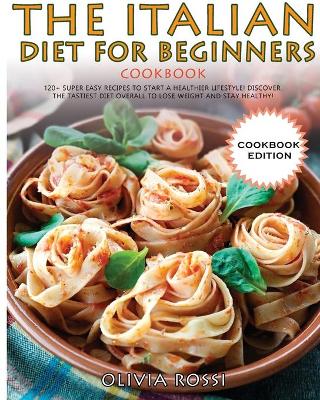 Book cover for Italian Diet for Beginners Cookbook