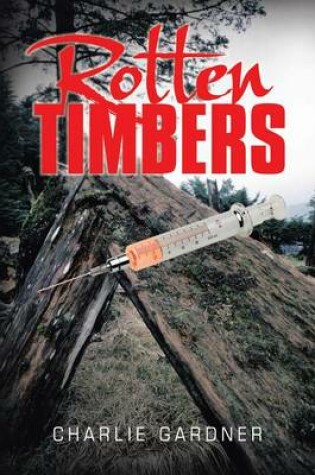 Cover of Rotten Timbers