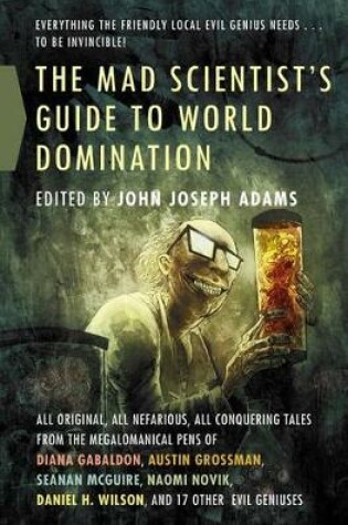 Cover of The Mad Scientist's Guide to World Domination