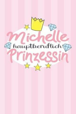 Cover of Michelle - hauptberuflich Prinzessin