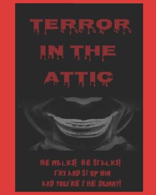 Book cover for Terror In The Attic