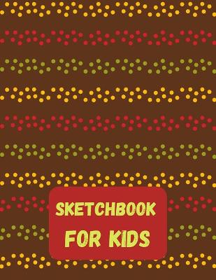 Book cover for Sketchbook for KidsArtist Pad PaperDrawing Pad Kids LargeKids Sketch Pads for DrawingSketch Book 8x5Childs Sketch BookSketching Pad