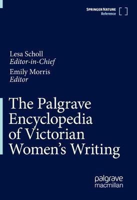 Book cover for The Palgrave Encyclopedia of Victorian Women's Writing