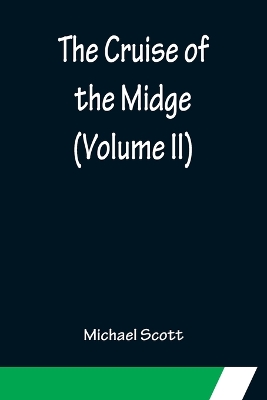 Book cover for The Cruise of the Midge (Volume II)