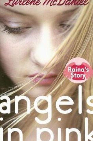 Cover of Angels in Pink: Raina's Story