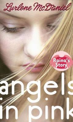 Cover of Angels in Pink: Raina's Story