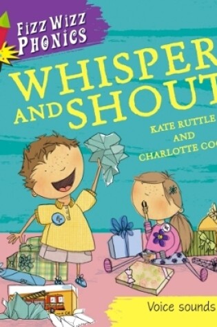 Cover of Fizz Wizz Phonics: Whisper and Shout