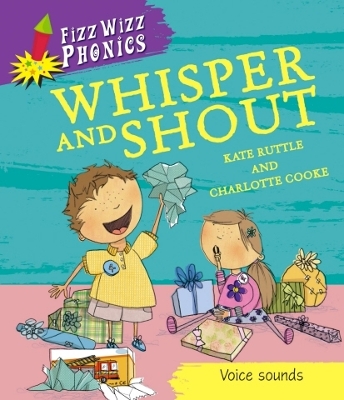 Cover of Fizz Wizz Phonics: Whisper and Shout