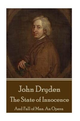 Cover of John Dryden - The State of Innocence