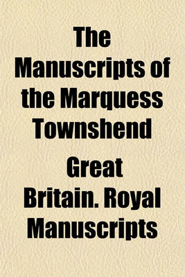 Book cover for The Manuscripts of the Marquess Townshend