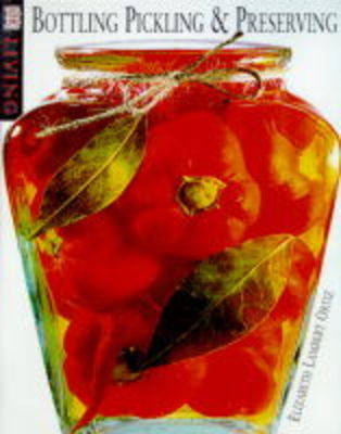 Book cover for Bottling Pickling & Preserving