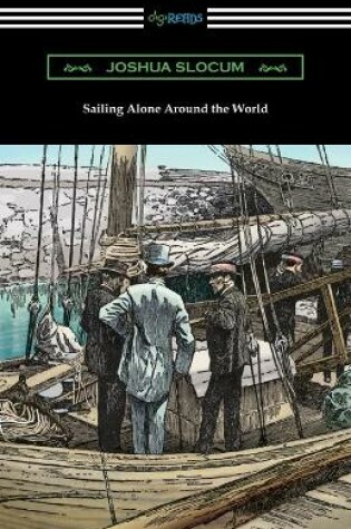 Cover of Sailing Alone Around the World (Illustrated by Thomas Fogarty and George Varian)