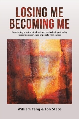 Cover of Losing Me, Becoming Me