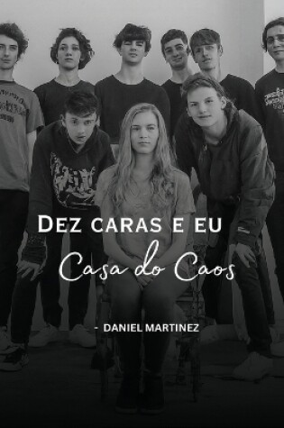 Cover of Dez caras e eu, Casa do Caos