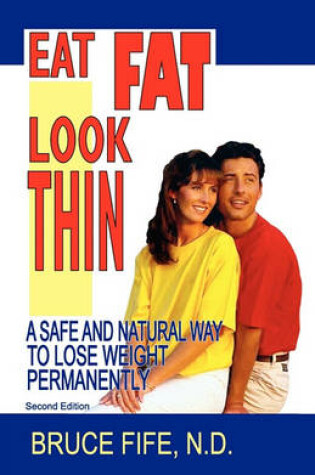 Cover of Eat Fat Look Thin