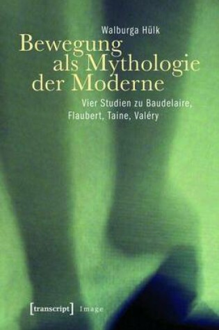 Cover of Bewegung ALS Mythologie Der Moderne