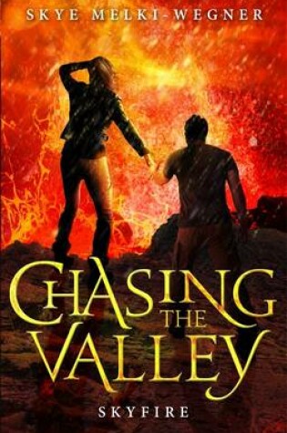 Cover of Chasing the Valley 3: Skyfire