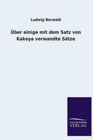 Cover of UEber einige mit dem Satz von Kakeya verwandte Satze