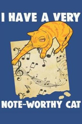 Cover of I Have a Very Note-Worthy Cat