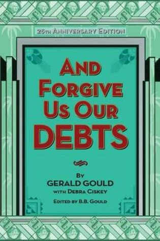 Cover of And Forgive Us Our Debts