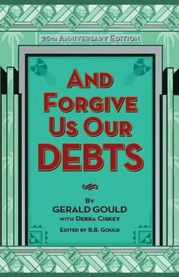 Book cover for And Forgive Us Our Debts