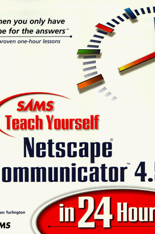 Cover of Teach Yourself Netscape Communicator 5 in 24 Hours