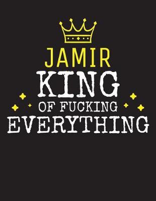 Book cover for JAMIR - King Of Fucking Everything