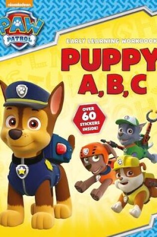 Cover of PAW Patrol: Puppy A, B, C