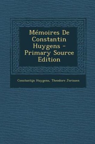 Cover of Memoires de Constantin Huygens