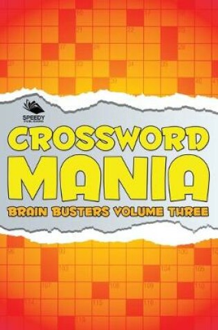 Cover of Crossword Mania - Brain Busters Volume Three