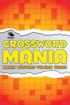 Book cover for Crossword Mania - Brain Busters Volume Three
