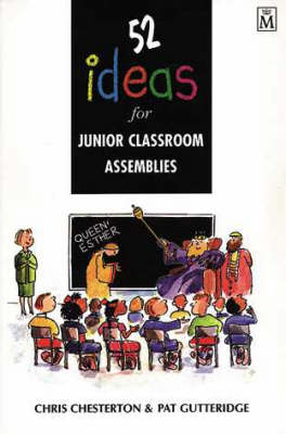 Book cover for 52 Ideas for Junior Classroom Assemblies