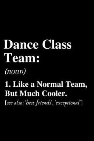 Cover of Dance Class Team...