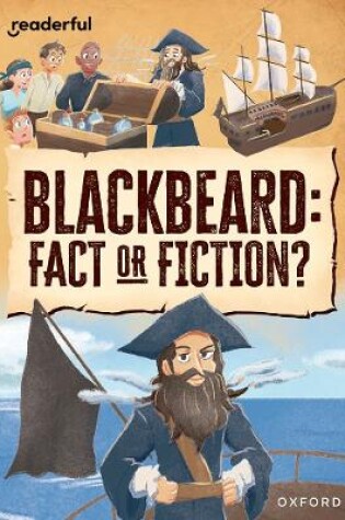 Cover of Readerful Rise: Oxford Reading Level 10: Blackbeard: Fact or Fiction?
