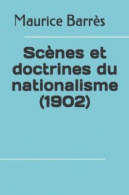 Book cover for Scenes et doctrines du nationalisme (1902)