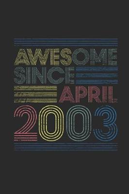 Book cover for Awesome Since April 2003