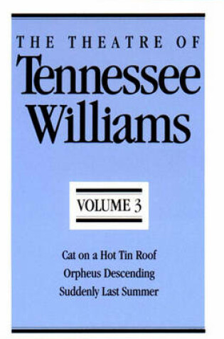 Cover of The Theatre of Tennessee Williams, Volume III