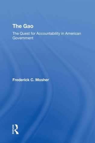 Cover of The Gao: The Quest For Accountability In American Government