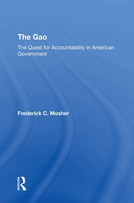 Book cover for The Gao: The Quest For Accountability In American Government