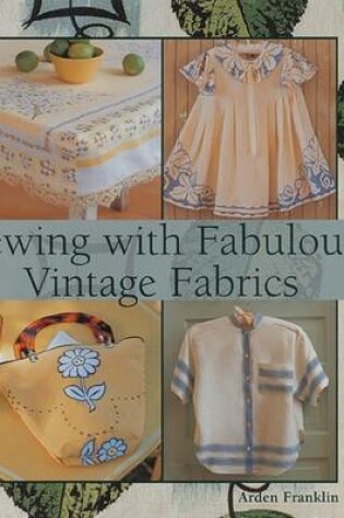 Cover of Sewing Fabulous Vintage Fabric