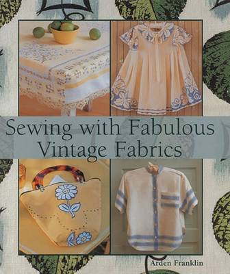 Book cover for Sewing Fabulous Vintage Fabric