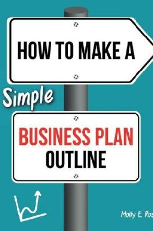 Cover of How To Make A Simple Business Plan Outline