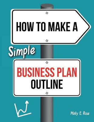 Book cover for How To Make A Simple Business Plan Outline