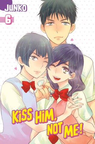 Cover of Kiss Him, Not Me 6