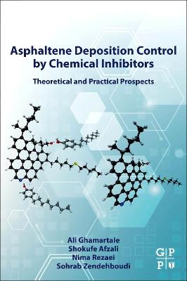 Book cover for Asphaltene Deposition Control by Chemical Inhibitors