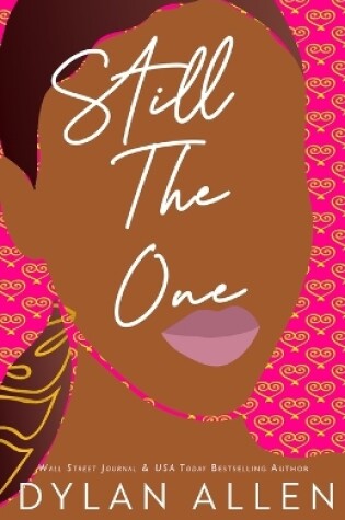 Cover of Still the One - A Second Chance Romance